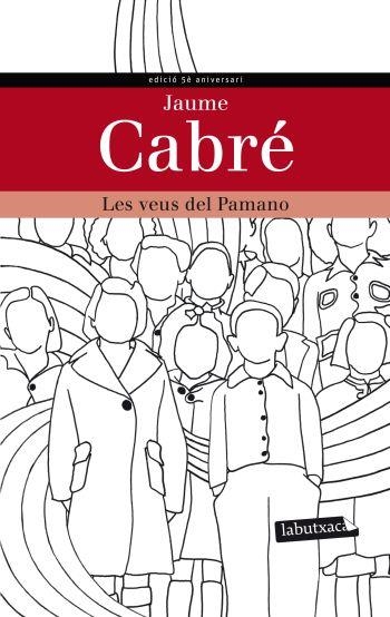 LES VEUS DEL PAMANO  | 9788499305271 | CABRÉ,JAUME | Llibreria Geli - Llibreria Online de Girona - Comprar llibres en català i castellà