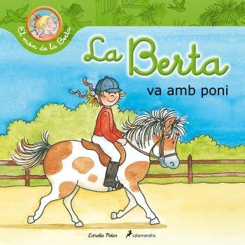 LA BERTA VA AMB PONI | 9788499328669 | SCHNEIDER,LIANE | Llibreria Geli - Llibreria Online de Girona - Comprar llibres en català i castellà