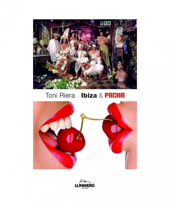 IBIZA & PACHA.LAS MEJORES IMAGENES | 9788497858946 | RIERA,TONI | Llibreria Geli - Llibreria Online de Girona - Comprar llibres en català i castellà