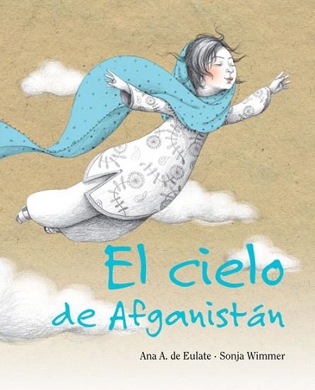 EL CIELO DE AFGANISTÁN | 9788415503002 | DE EULATE,ANA A./WIMMER,SONJA | Libreria Geli - Librería Online de Girona - Comprar libros en catalán y castellano