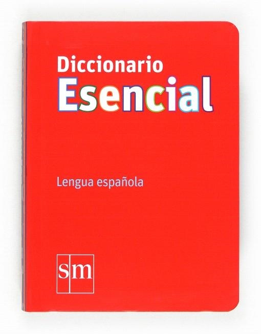 DICCIONARIO ESENCIAL - LENGUA ESPAÑOLA | 9788467541328 | EQUIPO EDICIONES SM, | Llibreria Geli - Llibreria Online de Girona - Comprar llibres en català i castellà