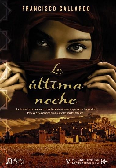 LA ÚLTIMA NOCHE | 9788498777727 | GALLARDO,FRANCISCO | Llibreria Geli - Llibreria Online de Girona - Comprar llibres en català i castellà