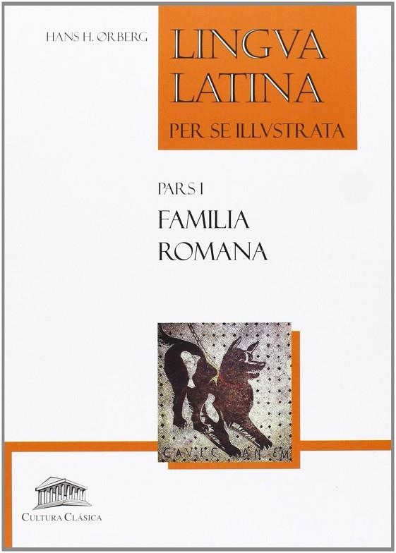 LINGUA LATINA PER SE ILLUSTRATA PARS-1.FAMILIA ROMANA | 9788493579852 | ORBERG,HANS  | Libreria Geli - Librería Online de Girona - Comprar libros en catalán y castellano