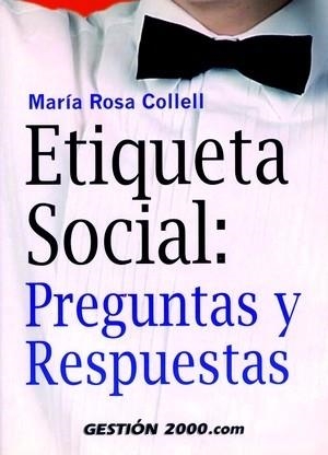 ETIQUETA SOCIAL:PREGUNTAS Y RESPUESTAS | 9788480889094 | COLLELL,MARIA ROSA | Llibreria Geli - Llibreria Online de Girona - Comprar llibres en català i castellà