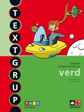 QUADERN D'EXPRESSIO ESCRITA:TEXTGRUP VERD | 9788441219250 | LÓPEZ, M. DOLORS/SABÉ, MONTSE | Llibreria Geli - Llibreria Online de Girona - Comprar llibres en català i castellà