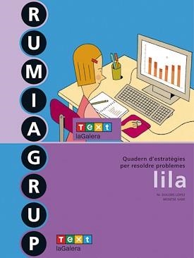 QUADERN D'ESTRATEGIES PER RESOLDRE PROBLEMES:RUMIAGRUP LILA | 9788441218215 | LÓPEZ, M. DOLORS/SABÉ, MONTSE | Llibreria Geli - Llibreria Online de Girona - Comprar llibres en català i castellà