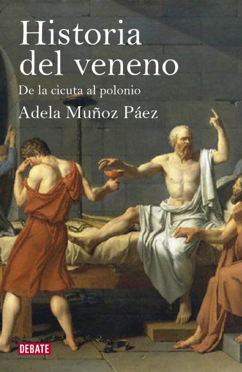 HISTORIA DEL VENENO.DE LA CICUTA AL POLONIO | 9788499920887 | MUÑOZ  PAEZ,ADELA | Llibreria Geli - Llibreria Online de Girona - Comprar llibres en català i castellà