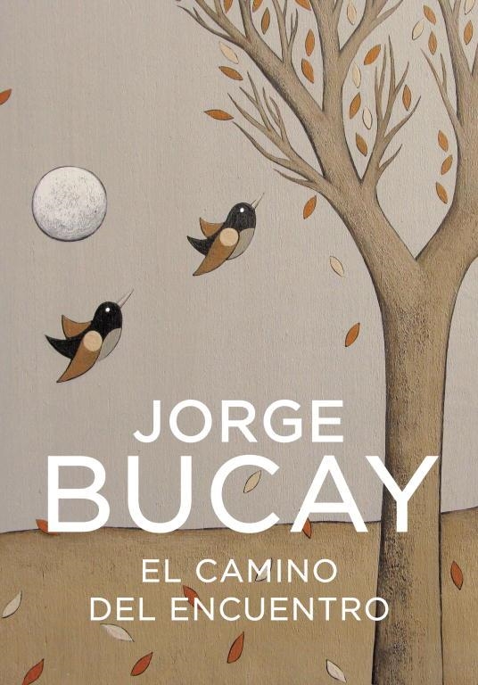 EL CAMINO DEL ENCUENTRO | 9788425337871 | BUCAY,JORGE | Llibreria Geli - Llibreria Online de Girona - Comprar llibres en català i castellà