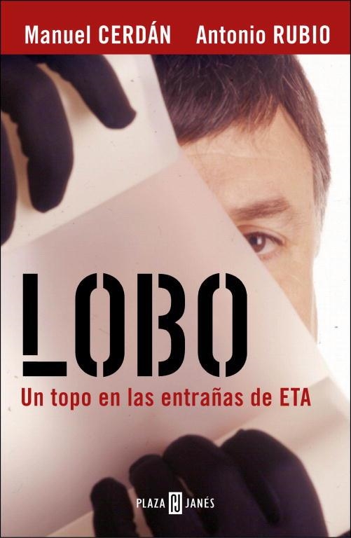 LOBO.UN TOPO EN LAS ENTRAÑAS DE ETA | 9788401378393 | CERDAN,MANUEL/ RUBIO,ANTONIO | Libreria Geli - Librería Online de Girona - Comprar libros en catalán y castellano