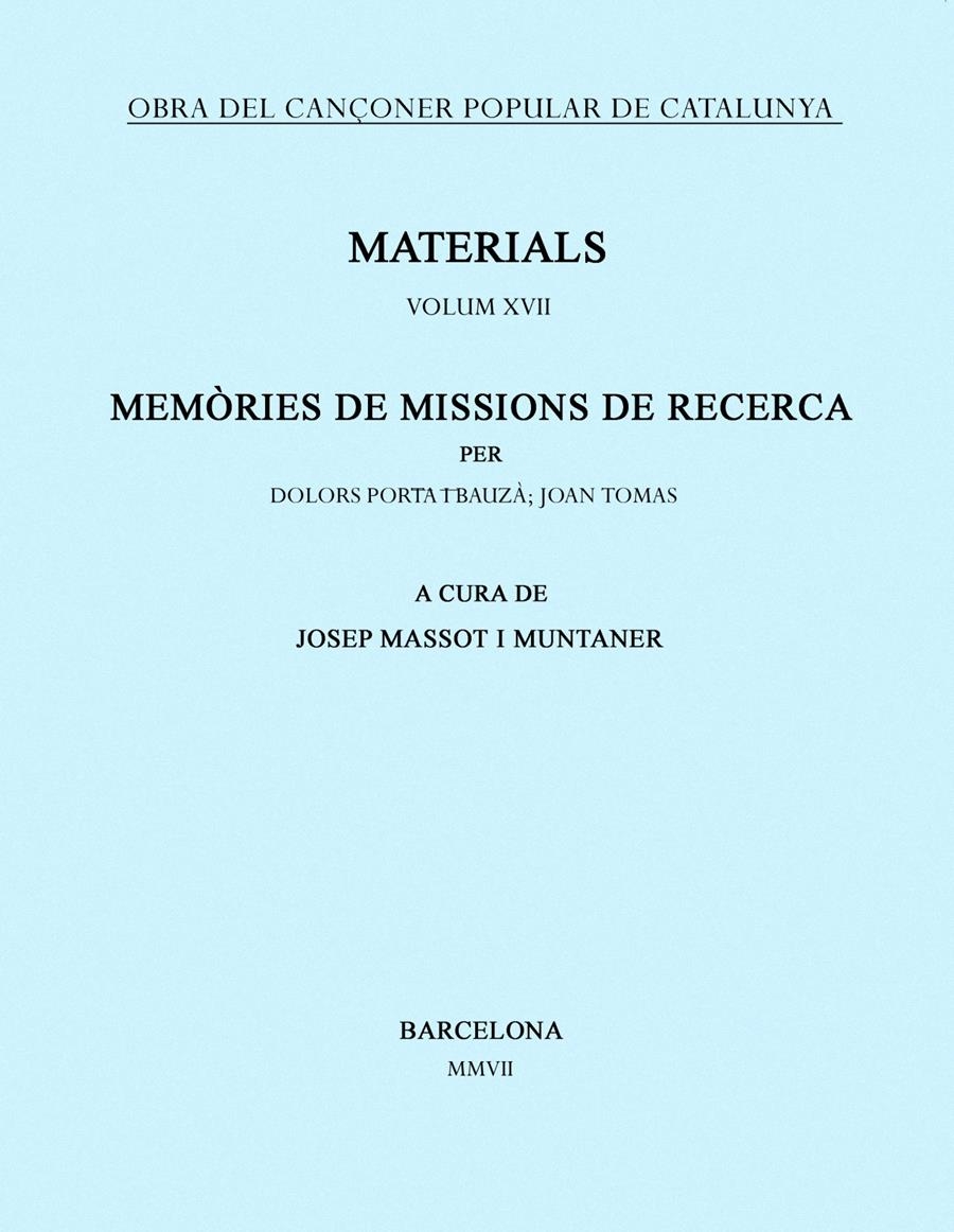 MEMORIES DE MISSIONS DE RECERCA.VOLUM XVII | 9788484158998 | MASSOT I MUNTANER,JOSEP | Llibreria Geli - Llibreria Online de Girona - Comprar llibres en català i castellà