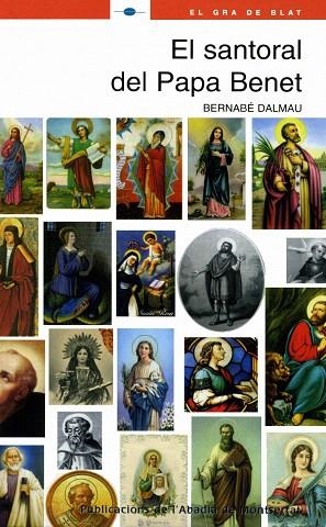 EL SANTORAL DEL PAPA BENET | 9788498830149 | DALMAU,BERNABE | Llibreria Geli - Llibreria Online de Girona - Comprar llibres en català i castellà