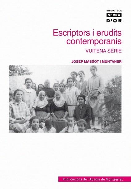 ESCRIPTORS I ERUDITS 8A SERIE | 9788498830590 | MASSOT I MUNTANER,JOSEP | Llibreria Geli - Llibreria Online de Girona - Comprar llibres en català i castellà