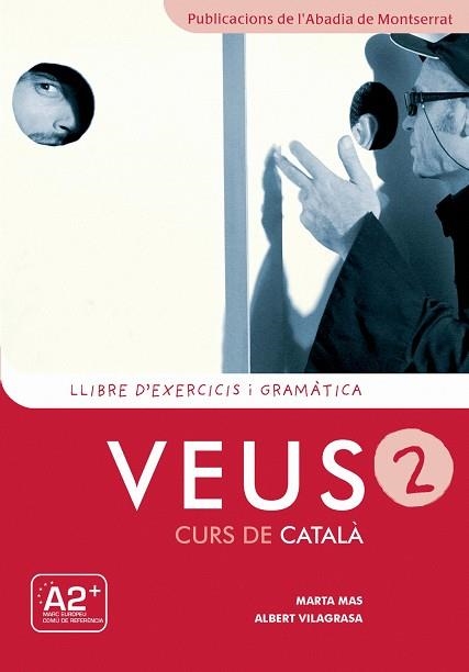 VEUS-2(LLIBRE D'EXERCICIS I GRAMATICA.2ª EDICIO) | 9788498832921 | MAS,MARTA/VILAGRASA,ALBERT | Libreria Geli - Librería Online de Girona - Comprar libros en catalán y castellano