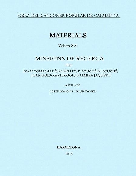 OBRA DEL CANÇONER POPULAR DE CATALUNYA-20.MISSIONS DE RECERCA | 9788498833379 | MASSOT I MUNTANER,JOSEP | Llibreria Geli - Llibreria Online de Girona - Comprar llibres en català i castellà