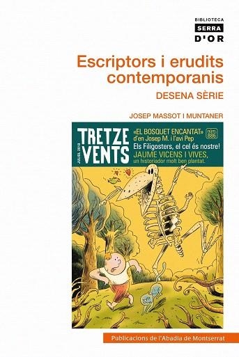 ESCRIPTORS I ERUDITS CONTEMPORANIS.DESENA SERIE | 9788498834093 | MASSOT I MUNTANER,JOSEP | Llibreria Geli - Llibreria Online de Girona - Comprar llibres en català i castellà