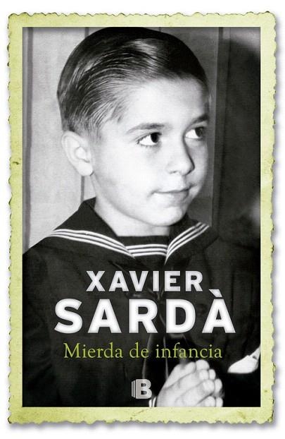 MIERDA DE INFANCIA | 9788466651141 | SARDA,XAVIER | Llibreria Geli - Llibreria Online de Girona - Comprar llibres en català i castellà