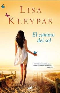 EL CAMINO DEL SOL | 9788415420088 | KLEYPAS,LISA | Llibreria Geli - Llibreria Online de Girona - Comprar llibres en català i castellà