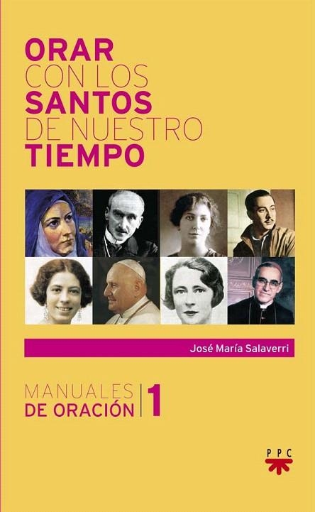 ORAR CON LOS SANTOS DE NUESTRO TIEM | 9788428823920 | SALAVERRI,JOSÉ MARÍA | Llibreria Geli - Llibreria Online de Girona - Comprar llibres en català i castellà