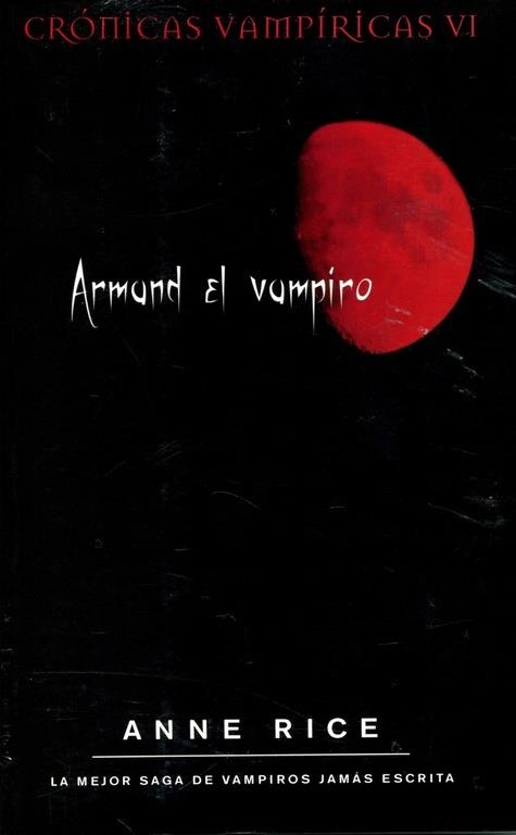 CRONICAS VAMPIRICAS-6.ARMAND EL VAMPIRO | 9788498722178 | RICE,ANNE | Llibreria Geli - Llibreria Online de Girona - Comprar llibres en català i castellà