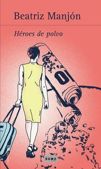 HÉROES DE POLVO | 9788483653364 | MANJON,BEATRIZ | Llibreria Geli - Llibreria Online de Girona - Comprar llibres en català i castellà