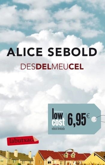 DES DEL MEU CEL | 9788499303239 | SEBOLD,ALICE | Llibreria Geli - Llibreria Online de Girona - Comprar llibres en català i castellà