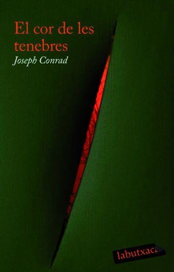 EL COR DE LES TENEBRES | 9788492549153 | CONRAD,JOSEPH | Llibreria Geli - Llibreria Online de Girona - Comprar llibres en català i castellà