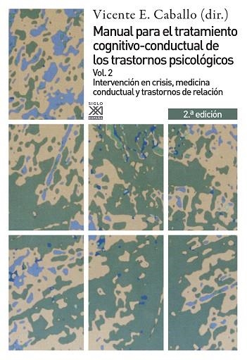 MANUAL PARA EL TRATAMIENTO COGNITIVO-CONDUCTUAL DE LOS TRASTORNOS PSICOLOGICOS-2 | 9788432309724 | CABALLO,VICENTE E. | Llibreria Geli - Llibreria Online de Girona - Comprar llibres en català i castellà