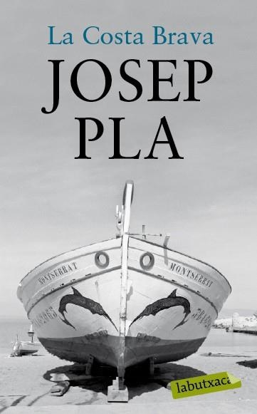 LA COSTA BRAVA | 9788492549764 | PLA,JOSEP | Llibreria Geli - Llibreria Online de Girona - Comprar llibres en català i castellà