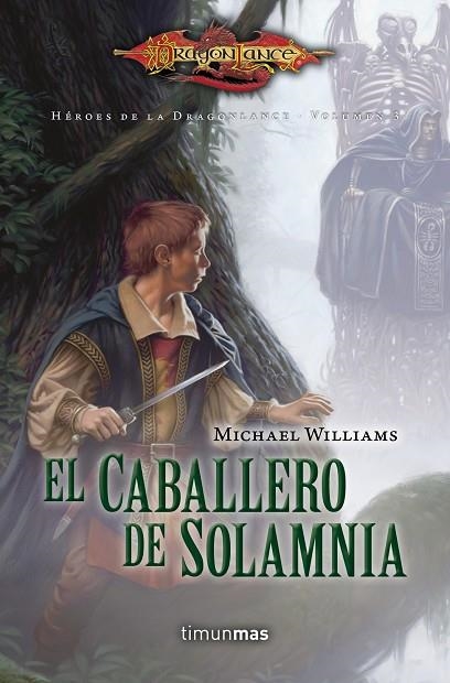 EL CABALLERO DE SOLAMNIA(HEROES DE LA DRAGONLANCE-3) | 9788448005832 | WILLIAMS,MICHAEL | Libreria Geli - Librería Online de Girona - Comprar libros en catalán y castellano