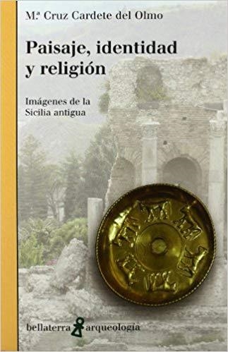 PAISAJE,IDENTIDAD Y RELIGION | 9788472905009 | CARDETE DEL OLMO,Mª CRUZ | Llibreria Geli - Llibreria Online de Girona - Comprar llibres en català i castellà