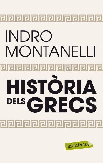 HISTÒRIA DELS GRECS | 9788499305509 | MONTANELLI,INDRO | Llibreria Geli - Llibreria Online de Girona - Comprar llibres en català i castellà