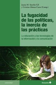 LA FUGACIDAD DE LAS POLÍTICAS,LA INERCIA DE LAS PRÁCTICAS | 9788499213088 | SANCHO GIL,JUANA MARÍA | Llibreria Geli - Llibreria Online de Girona - Comprar llibres en català i castellà