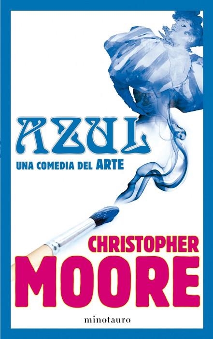 AZUL,UNA COMEDIA DEL ARTE | 9788445000601 | MOORE,CHRITOPHER | Llibreria Geli - Llibreria Online de Girona - Comprar llibres en català i castellà