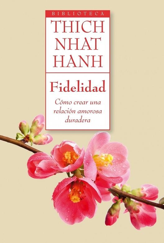 FIDELIDAD.CÓMO CREAR UNA RELACIÓN AMOROSA DURADERA | 9788497546218 | THICH NHAT HANH | Llibreria Geli - Llibreria Online de Girona - Comprar llibres en català i castellà