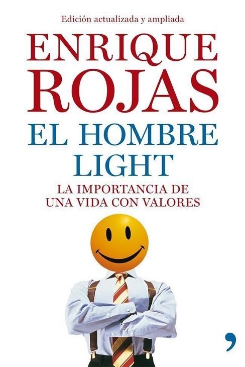 EL HOMBRE LIGHT.LA IMPORTANCIA DE UNA VIDA CON VALORES | 9788499981796 | ROJAS,ENRIQUE | Libreria Geli - Librería Online de Girona - Comprar libros en catalán y castellano