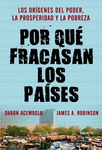 POR QUÉ FRACASAN LOS PAÍSES.LOS ORÍGENES DEL PODER,LA PROSPERIDAD Y LA POBREZA | 9788423412662 | ACEMOGLU,DARON/ROBINSON,JAMES A. | Llibreria Geli - Llibreria Online de Girona - Comprar llibres en català i castellà