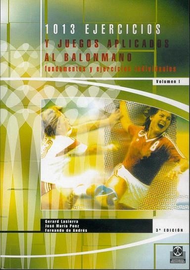 1013 EJERCICIOS Y JUEGOS APLICADOS AL BALONMANO-1 | 9788486475918 | POZ CALLEN,JOSE MARIA | Llibreria Geli - Llibreria Online de Girona - Comprar llibres en català i castellà