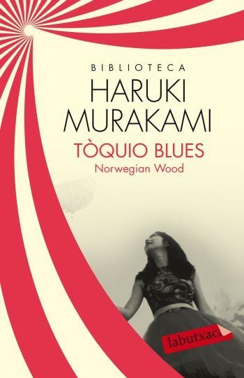 TÒQUIO BLUES / NORWEGIAN WOOD | 9788499305554 | MURAKAMI,HARUKI | Llibreria Geli - Llibreria Online de Girona - Comprar llibres en català i castellà