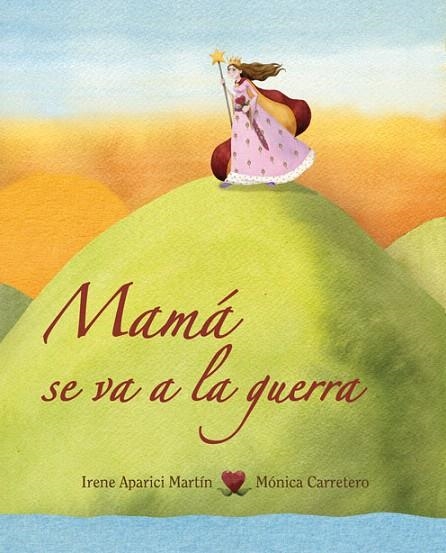 MAMÁ SE VA A LA GUERRA | 9788415503163 | APARICI MARTÍN,IRENE/CARRETERO,MÓNICA | Llibreria Geli - Llibreria Online de Girona - Comprar llibres en català i castellà