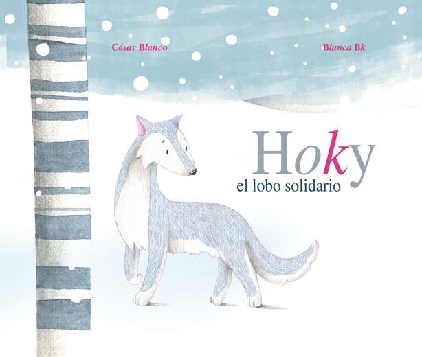 HOKY,EL LOBO SOLIDARIO | 9788415503248 | BLANCO,CÉSAR/BK,BLANCA | Llibreria Geli - Llibreria Online de Girona - Comprar llibres en català i castellà