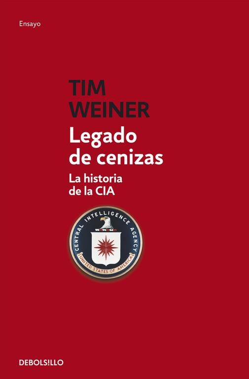 LEGADO DE CENIZAS.LA HISTORIA DE LA CIA | 9788499899343 | WEINER,TIM | Llibreria Geli - Llibreria Online de Girona - Comprar llibres en català i castellà