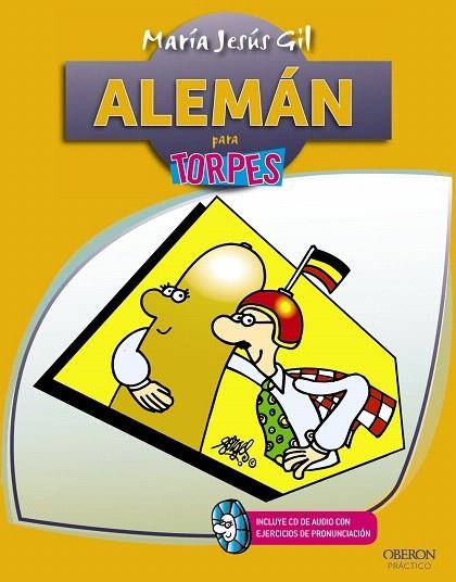 ALEMÁN PARA TORPES | 9788441532410 | GIL VALDÉS, MARÍA JESÚS | Llibreria Geli - Llibreria Online de Girona - Comprar llibres en català i castellà