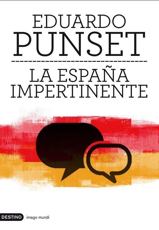 LA ESPAÑA IMPERTINENTE.UN PAÍS ENTERO FRENTE A SU MEYOR RETO | 9788423324057 | PUNSET,EDUARDO | Libreria Geli - Librería Online de Girona - Comprar libros en catalán y castellano