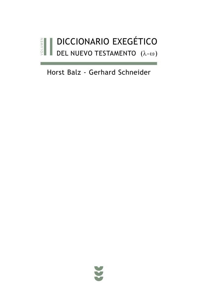 DICCIONARIO EXEGETICO DEL NUEVO TESTAMENTO-2 | 9788430113200 | BALZ,HORST/SCHNEIDER,GERHARD | Llibreria Geli - Llibreria Online de Girona - Comprar llibres en català i castellà