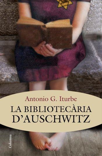 LA BIBLIOTECÀRIA D'AUSCHWITZ | 9788466415392 | ITURBE,ANTONIO G. | Libreria Geli - Librería Online de Girona - Comprar libros en catalán y castellano