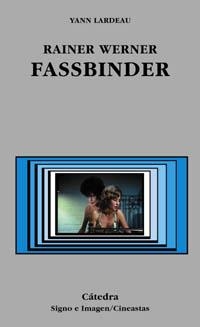 RAINER WERNER FASSBINDER | 9788437619774 | LARDEAU,YANN | Llibreria Geli - Llibreria Online de Girona - Comprar llibres en català i castellà