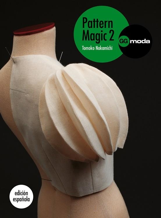 PATTERN MAGIC-2.LA MAGIA DEL PATRONAJE | 9788425224409 | NAKAMICHI,TOMOKO | Llibreria Geli - Llibreria Online de Girona - Comprar llibres en català i castellà