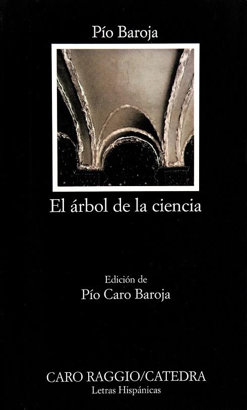 EL ARBOL DE LA CIENCIA | 9788437605227 | BAROJA,PIO | Llibreria Geli - Llibreria Online de Girona - Comprar llibres en català i castellà