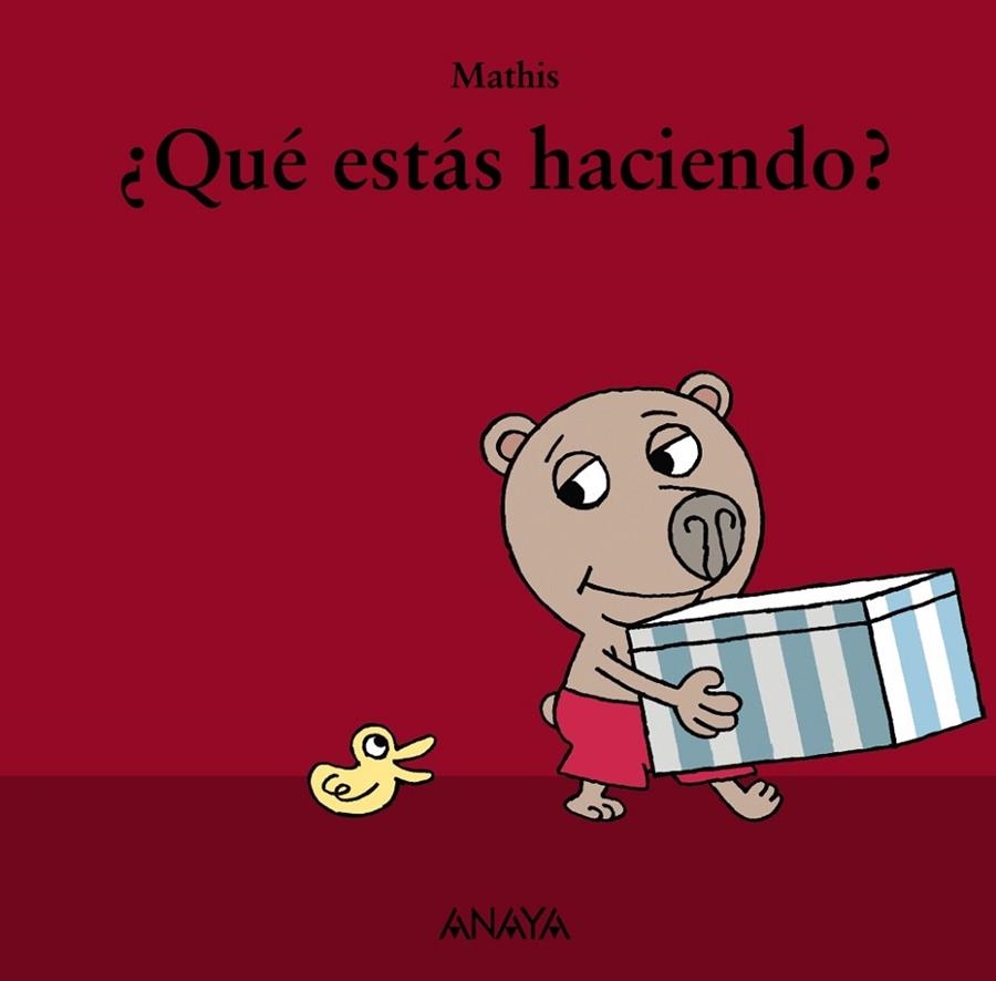 QUÉ ESTÁS HACIENDO? | 9788467829044 | MATHIS | Llibreria Geli - Llibreria Online de Girona - Comprar llibres en català i castellà