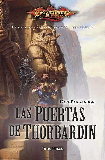 HÉROES DE LA DRAGONLANCE-5.LAS PUERTAS DE THORBARDIN | 9788448006792 | PARKINSON,DAN | Llibreria Geli - Llibreria Online de Girona - Comprar llibres en català i castellà